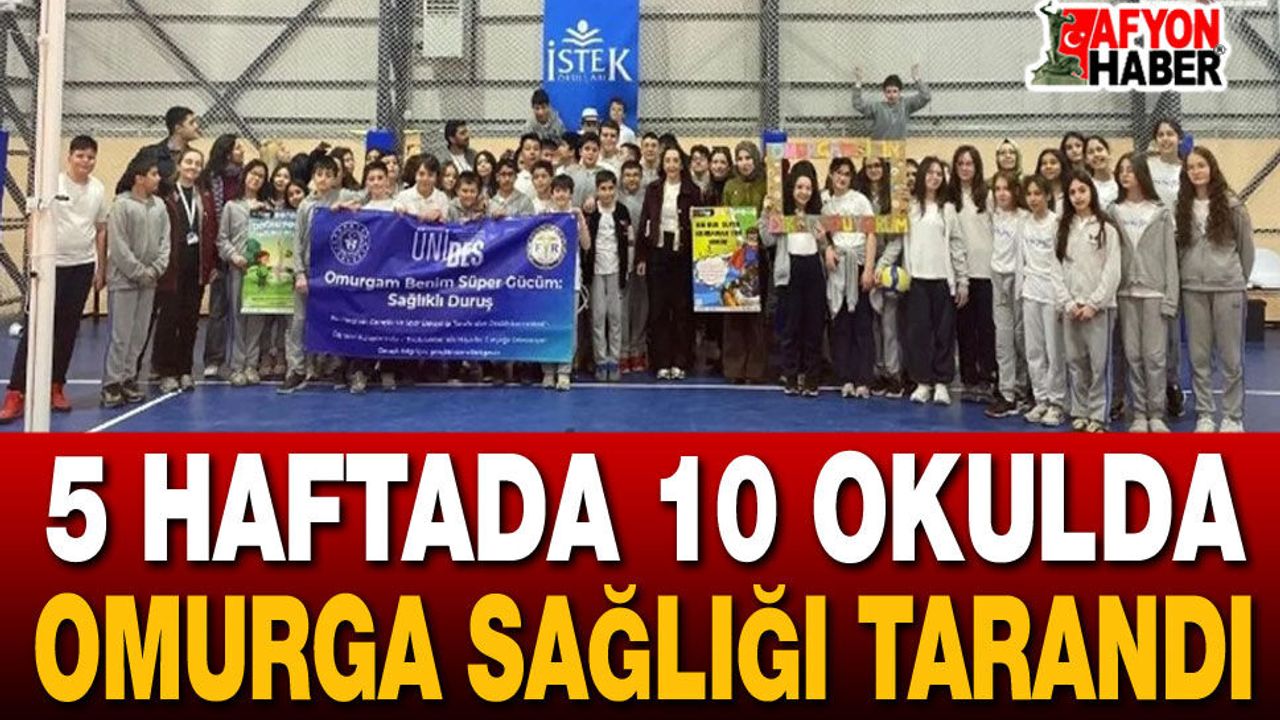 5 Haftada 10 Okulda Omurga Sağlığı Tarandı